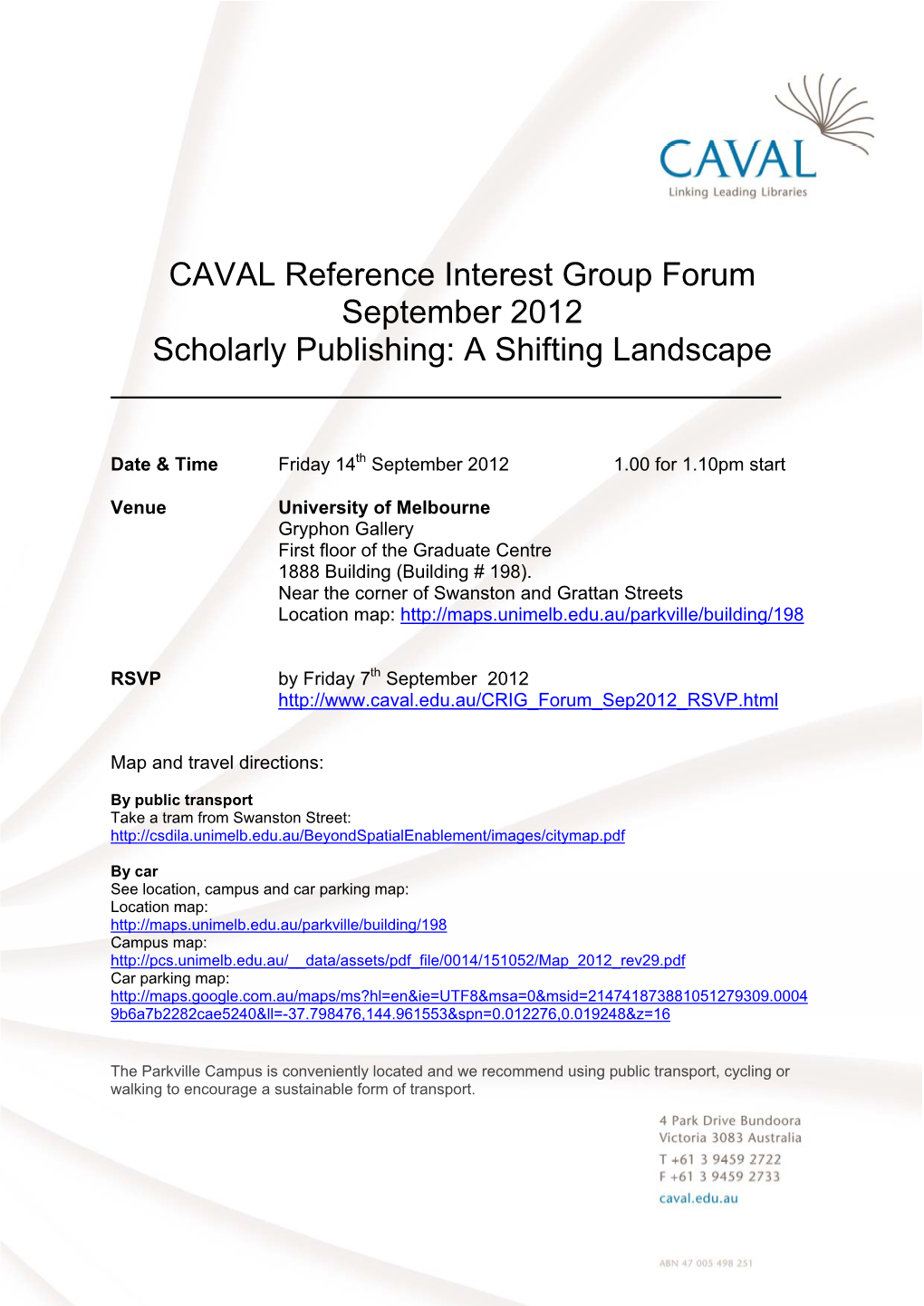 CAVAL Reference Interest Group Forum September 2012 Scholarly Publishing: a Shifting Landscape
