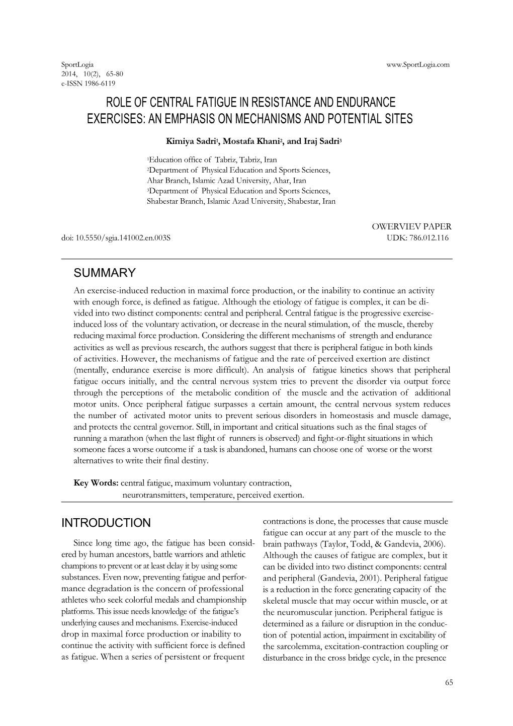 Role of Central Fatigue in Resistance and Endurance Exercises: an Emphasis on Mechanisms and Potential Sites