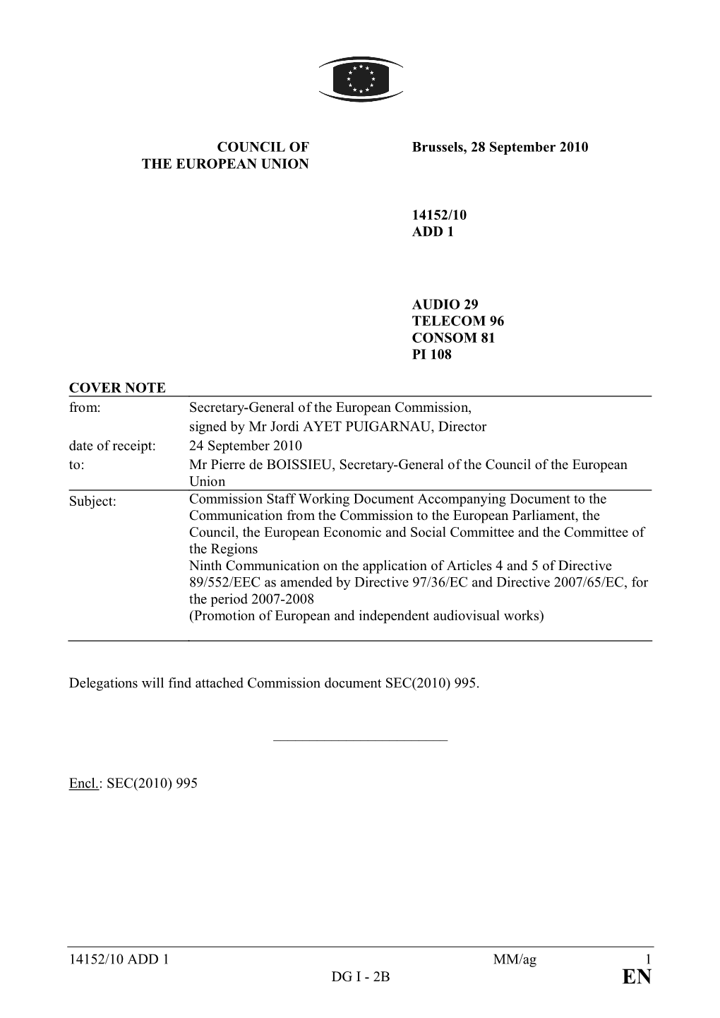 14152/10 ADD 1 MM/Ag 1 DG I - 2B EN EUROPEAN COMMISSION