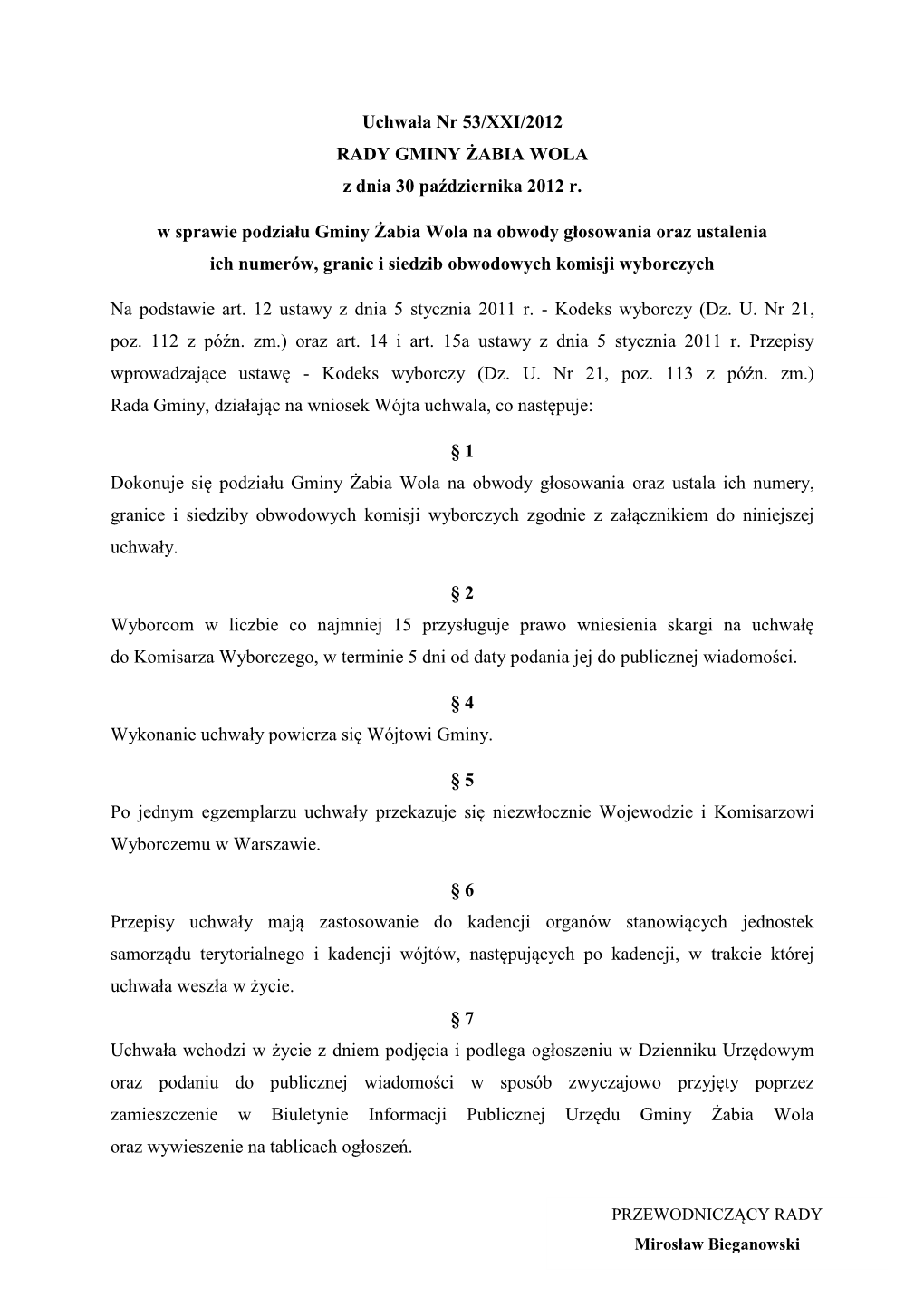 Uchwała Nr 53/XXI/2012 RADY GMINY ŻABIA WOLA Z Dnia 30 Października 2012 R. W Sprawie Podziału Gminy Żabia Wola Na Obwody G