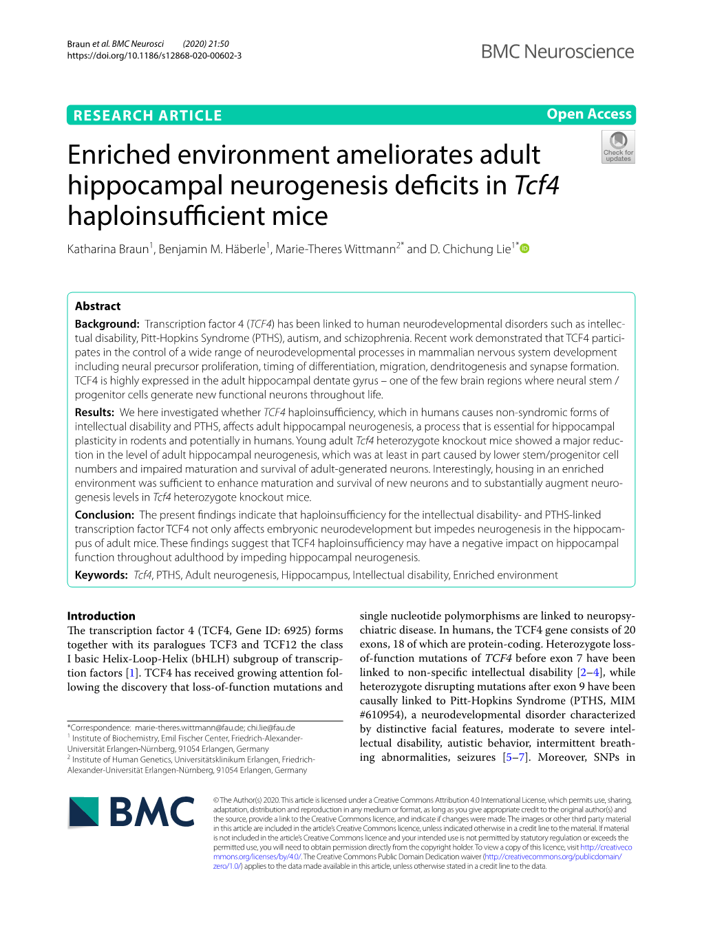Enriched Environment Ameliorates Adult Hippocampal Neurogenesis Defcits in Tcf4 Haploinsufcient Mice Katharina Braun1, Benjamin M