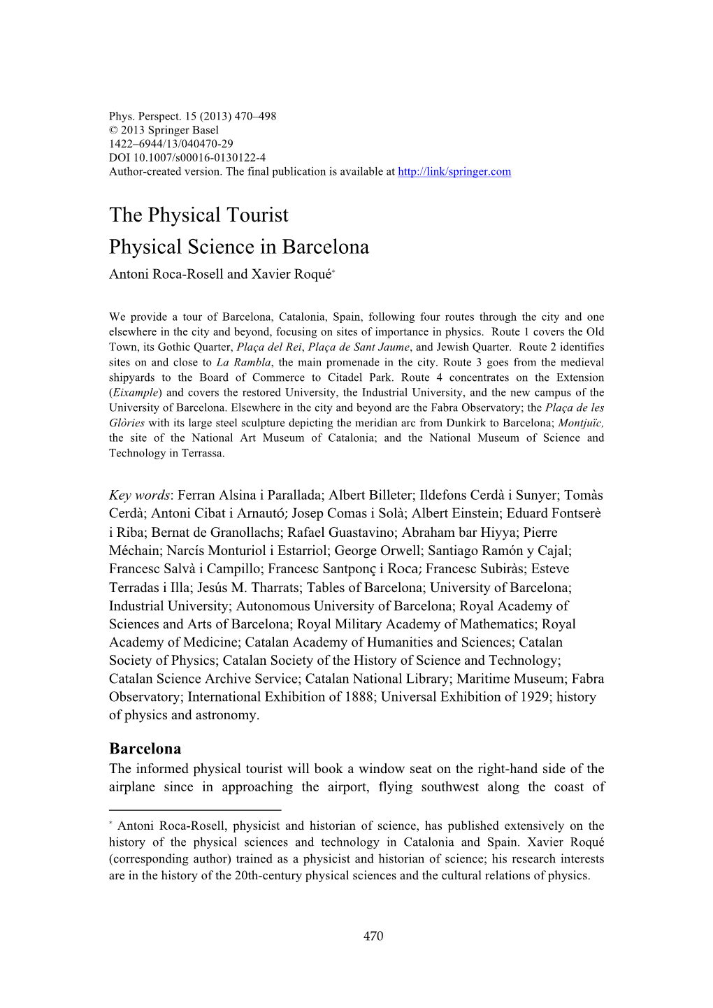 The Physical Tourist Physical Science in Barcelona Antoni Roca-Rosell and Xavier Roqué*