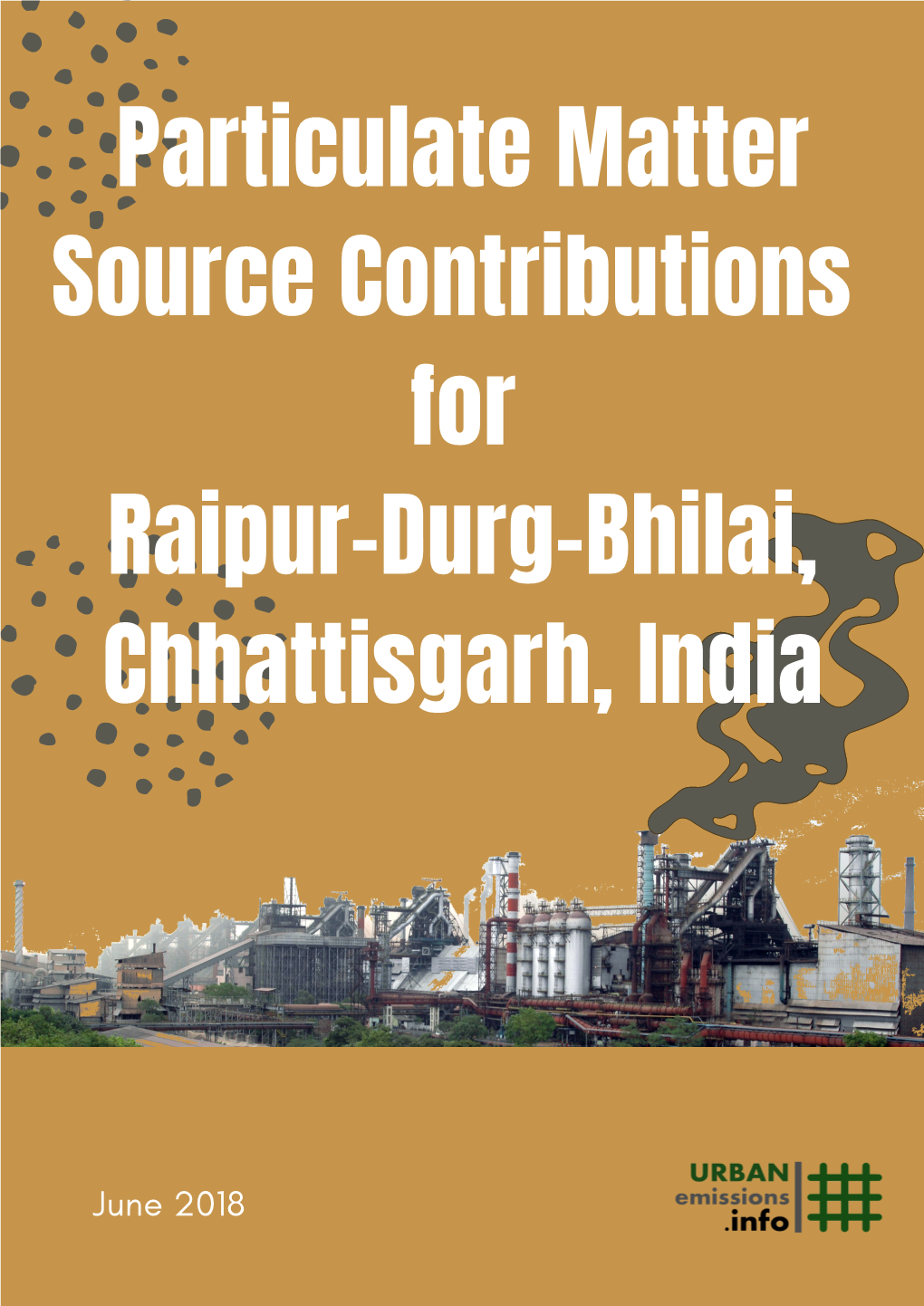 Particulate Matter Source Contributions for Raipur-Durg-Bhilai, Chhattisgarh, India