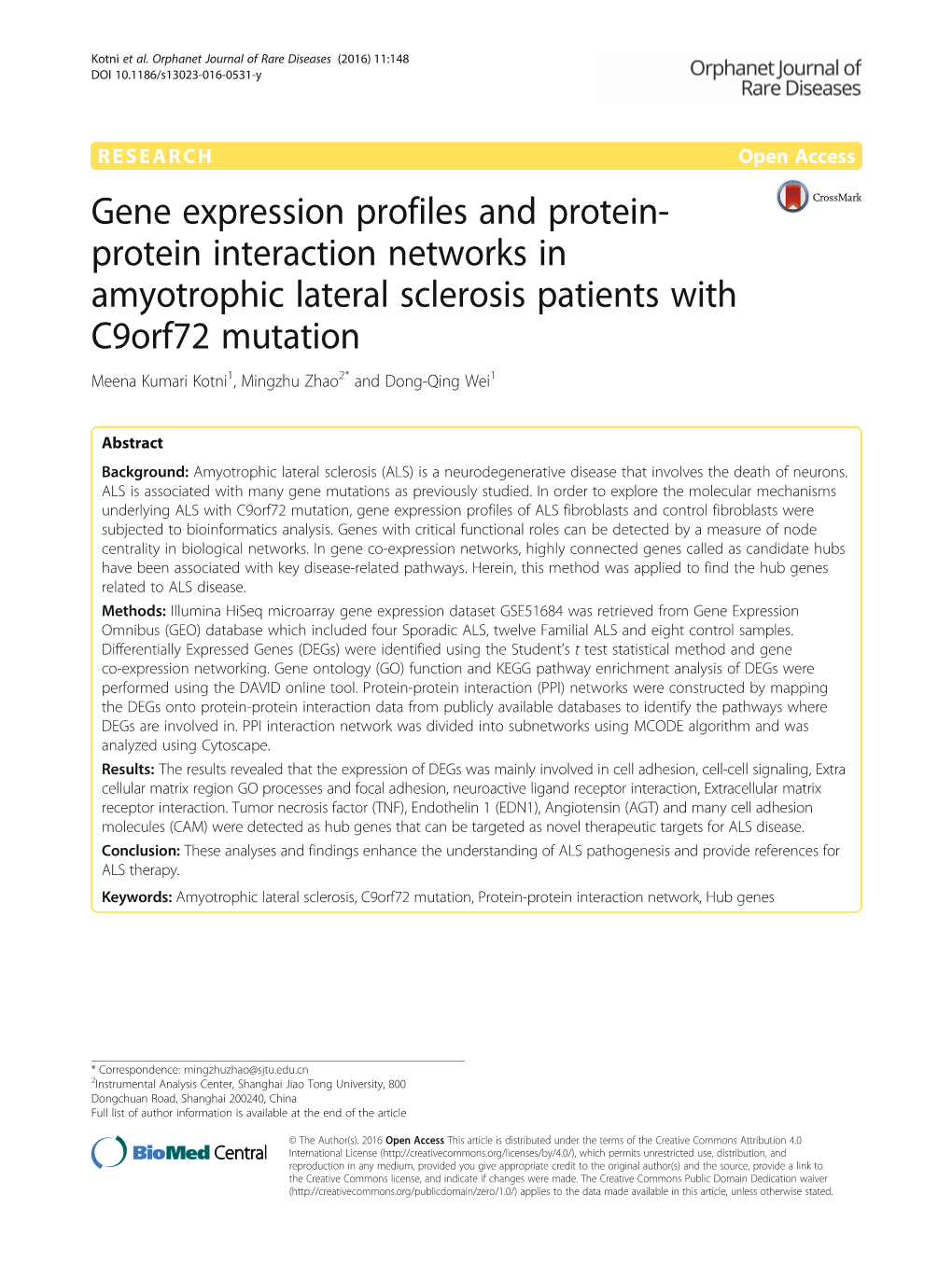 Protein Interaction Networks in Amyotrophic Lateral Sclerosis Patients with C9orf72 Mutation Meena Kumari Kotni1, Mingzhu Zhao2* and Dong-Qing Wei1