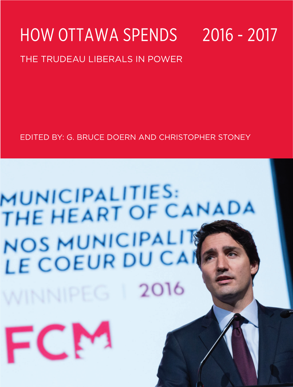 How Ottawa Spends 2016-2017: the Trudeau Liberals in Power