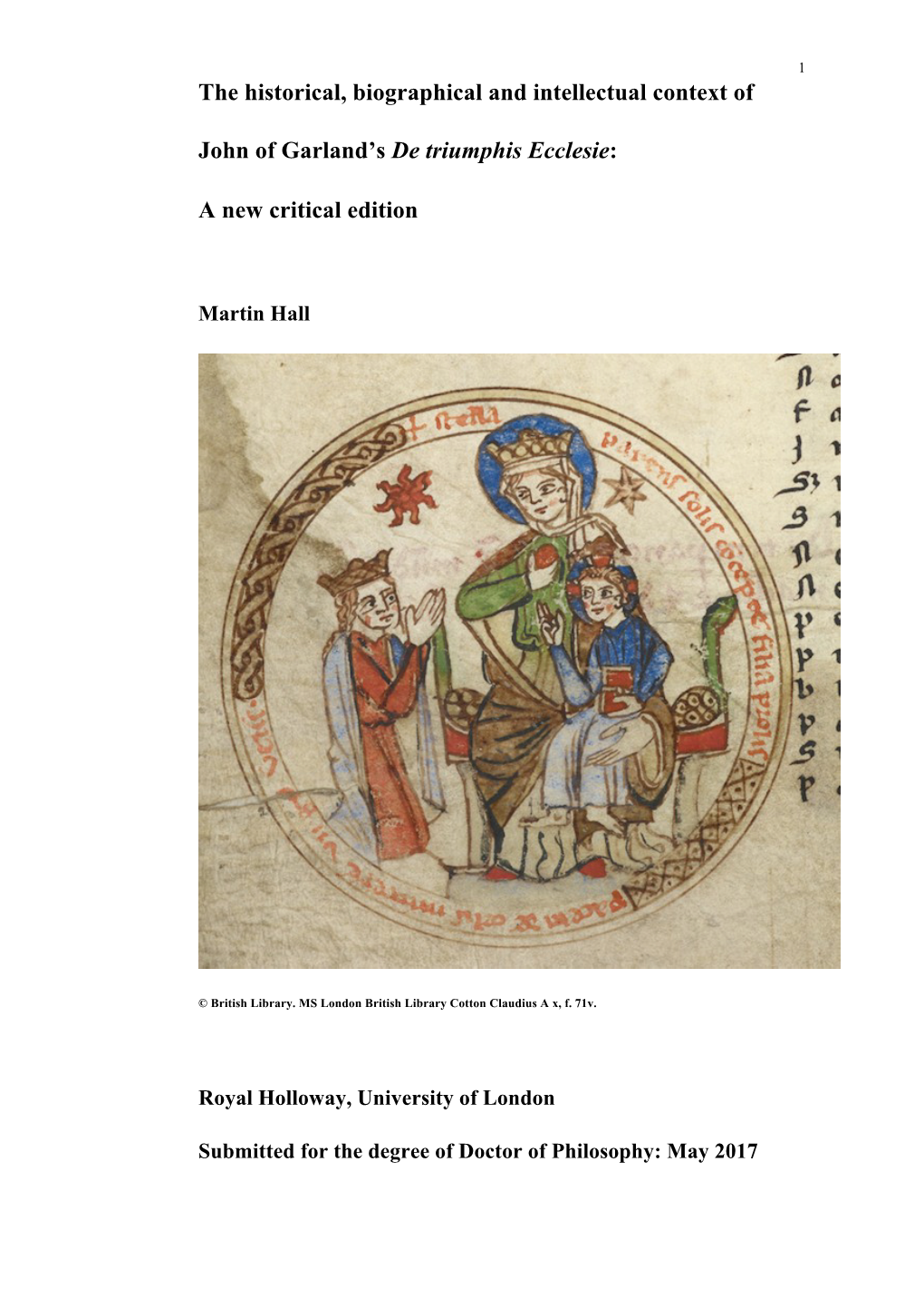 The Historical, Biographical and Intellectual Context of John of Garland’S De Triumphis Ecclesie: a New Critical Edition