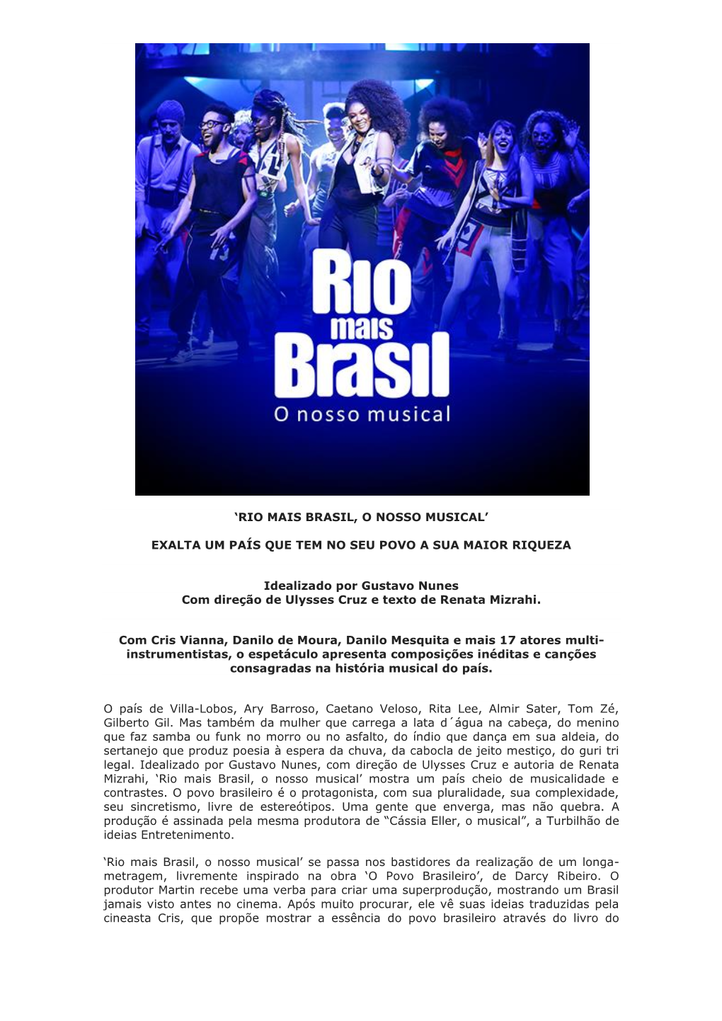 'Rio Mais Brasil, O Nosso Musical' Exalta Um País Que