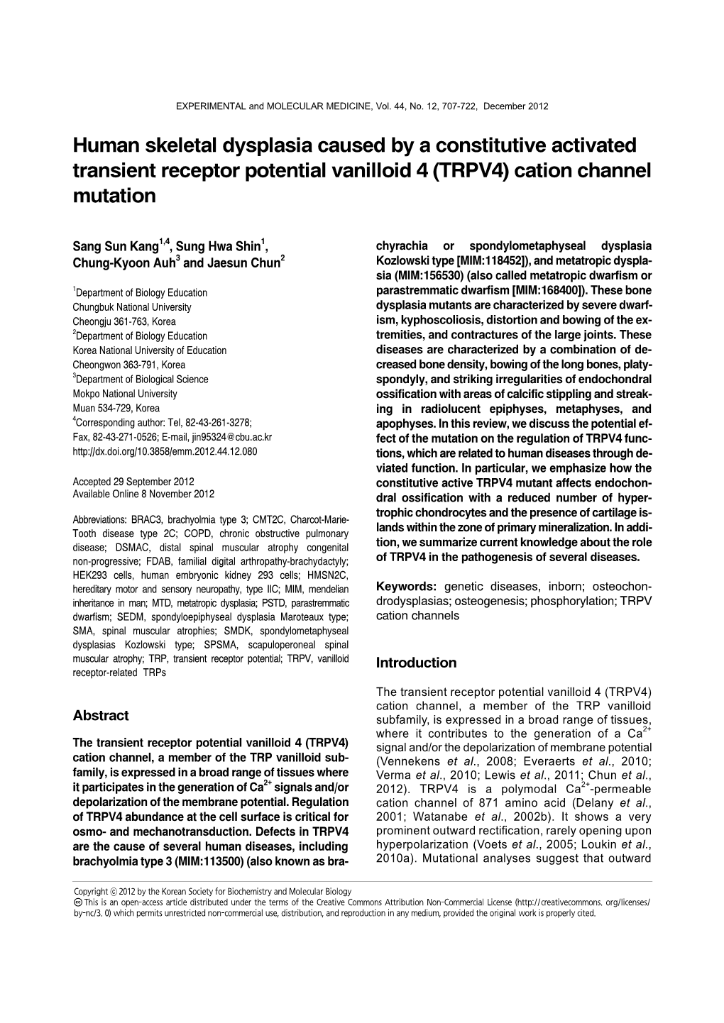 Human Skeletal Dysplasia Caused by a Constitutive Activated Transient Receptor Potential Vanilloid 4 (TRPV4) Cation Channel Mutation