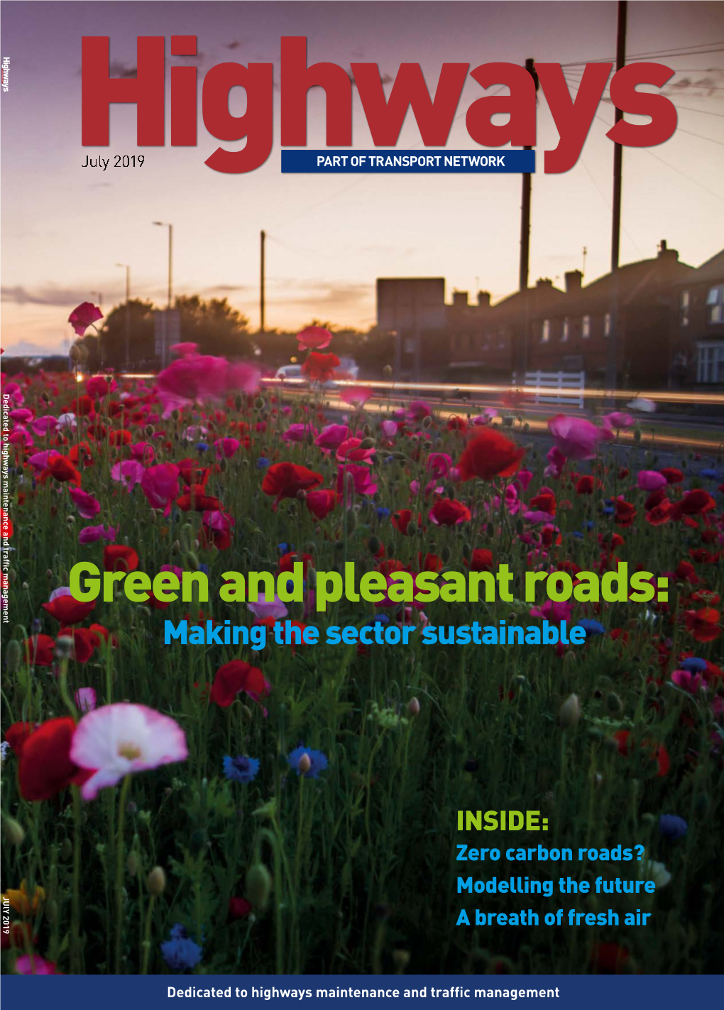 Green and Pleasant Roads: Making the Sector Sustainable