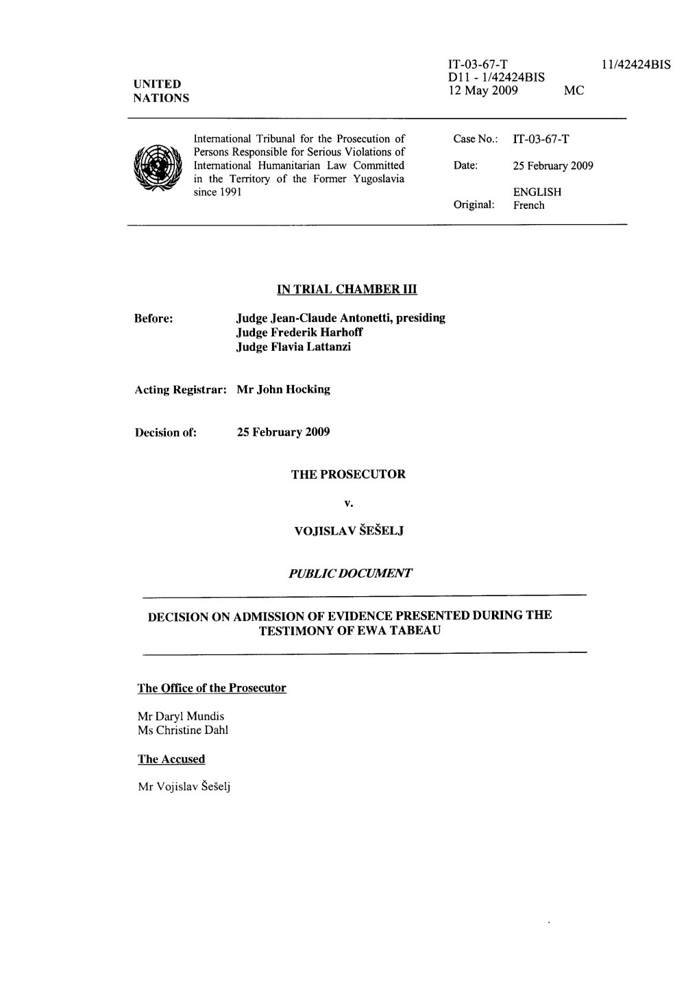 Decision on Admission of Evidence Presented During the Testimony of Goran Stoparic, 7 March 2008, Para