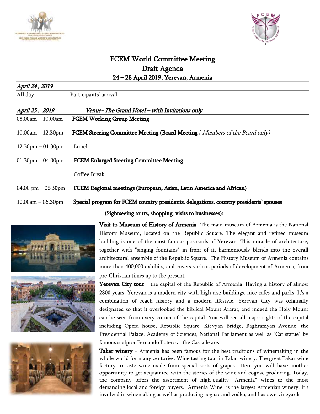 FCEM World Committee Meeting Draft Agenda 24 – 28 April 2019, Yerevan, Armenia April 24 , 2019 All Day Participants’ Arrival