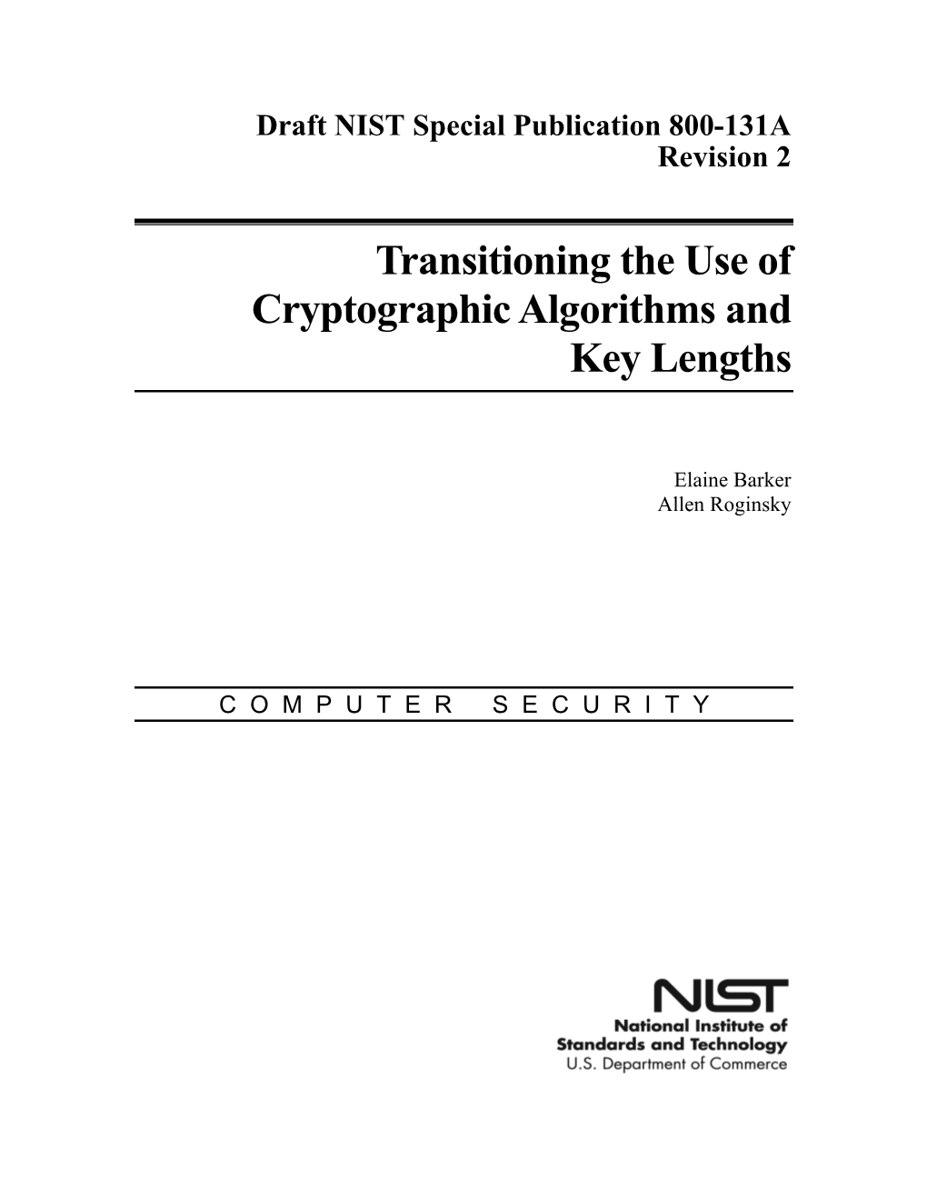 Draft NIST SP 800-131A Rev. 2, Transitioning the Use Of