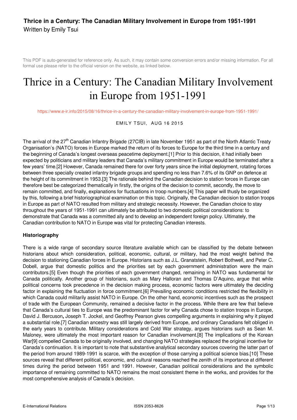 The Canadian Military Involvement in Europe from 1951-1991 Written by Emily Tsui