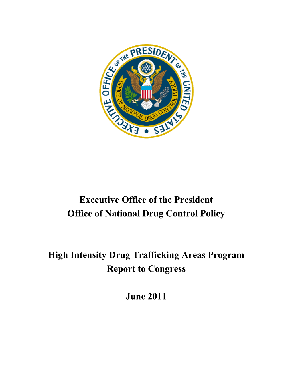 2011 High Intensity Drug Trafficking Areas Program Report