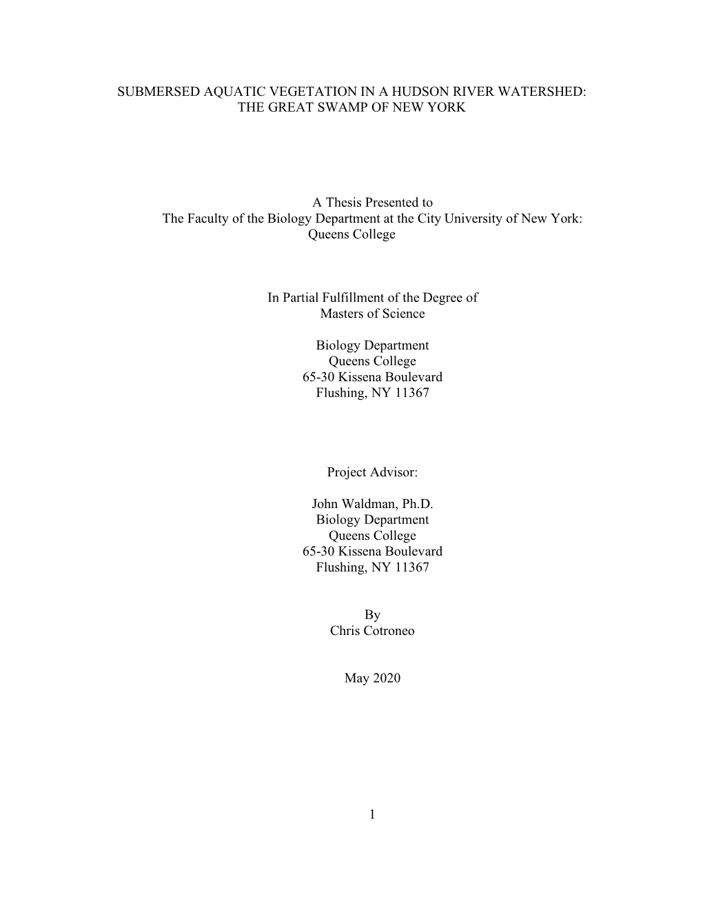 1 SUBMERSED AQUATIC VEGETATION in a HUDSON RIVER WATERSHED: the GREAT SWAMP of NEW YORK a Thesis Presented to the Faculty Of