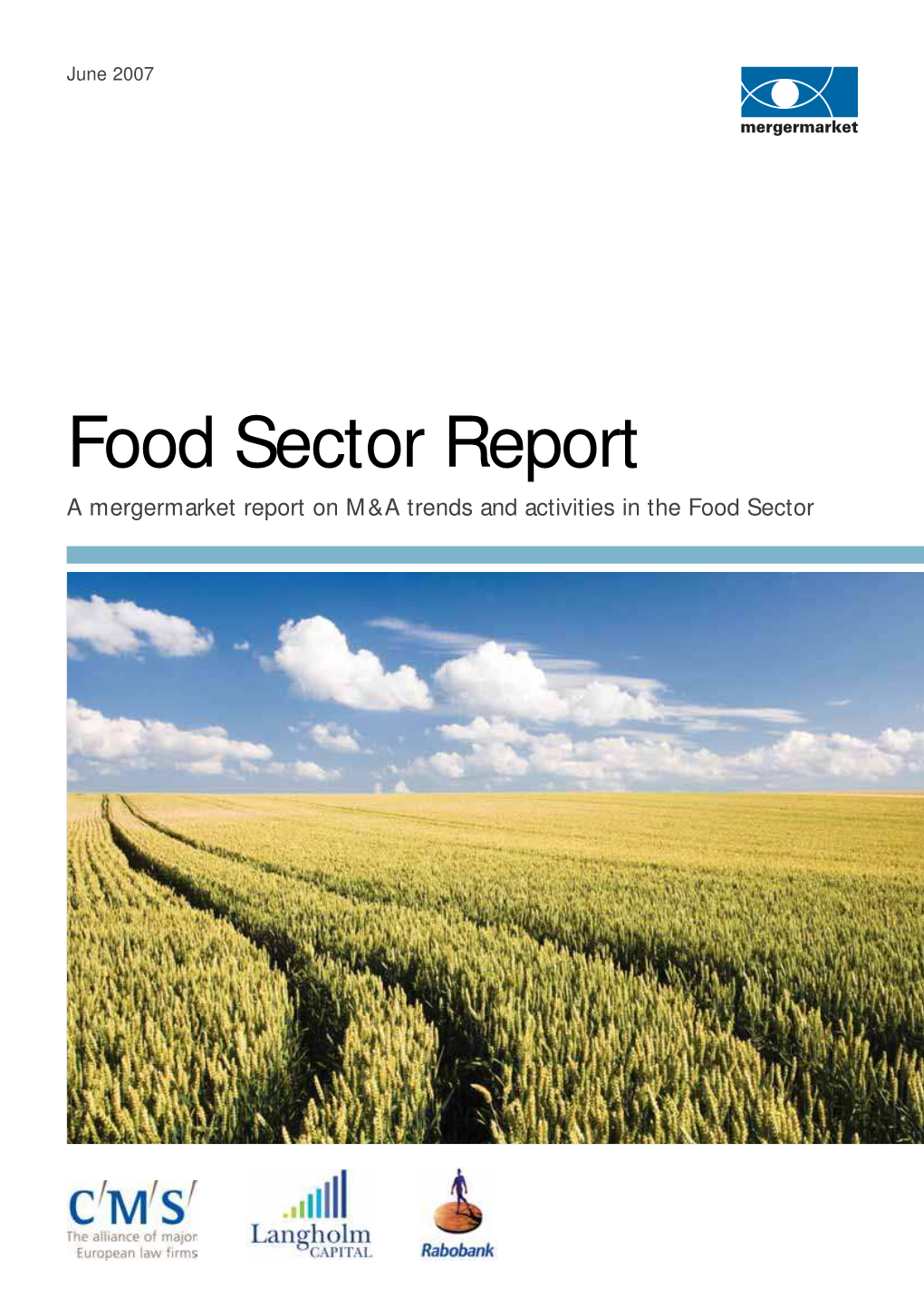 Food Sector Report a Mergermarket Report on M&A Trends and Activities in the Food Sector Contents
