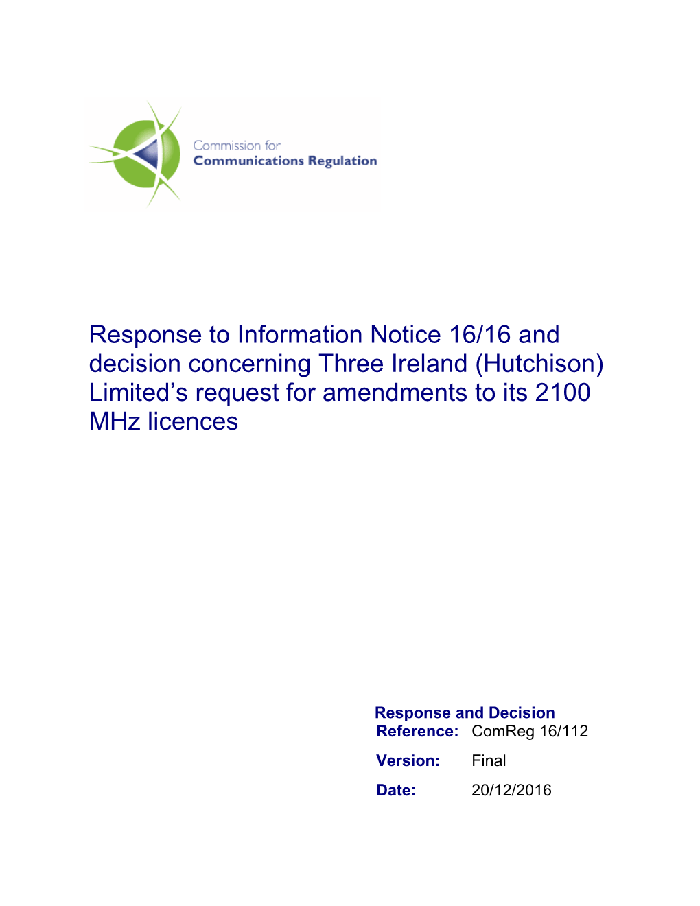 (Hutchison) Limited's Request for Amendments to Its 2100 Mhz Licences