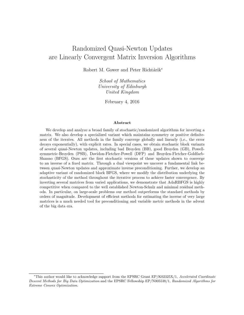 Randomized Quasi-Newton Updates Are Linearly Convergent Matrix Inversion Algorithms