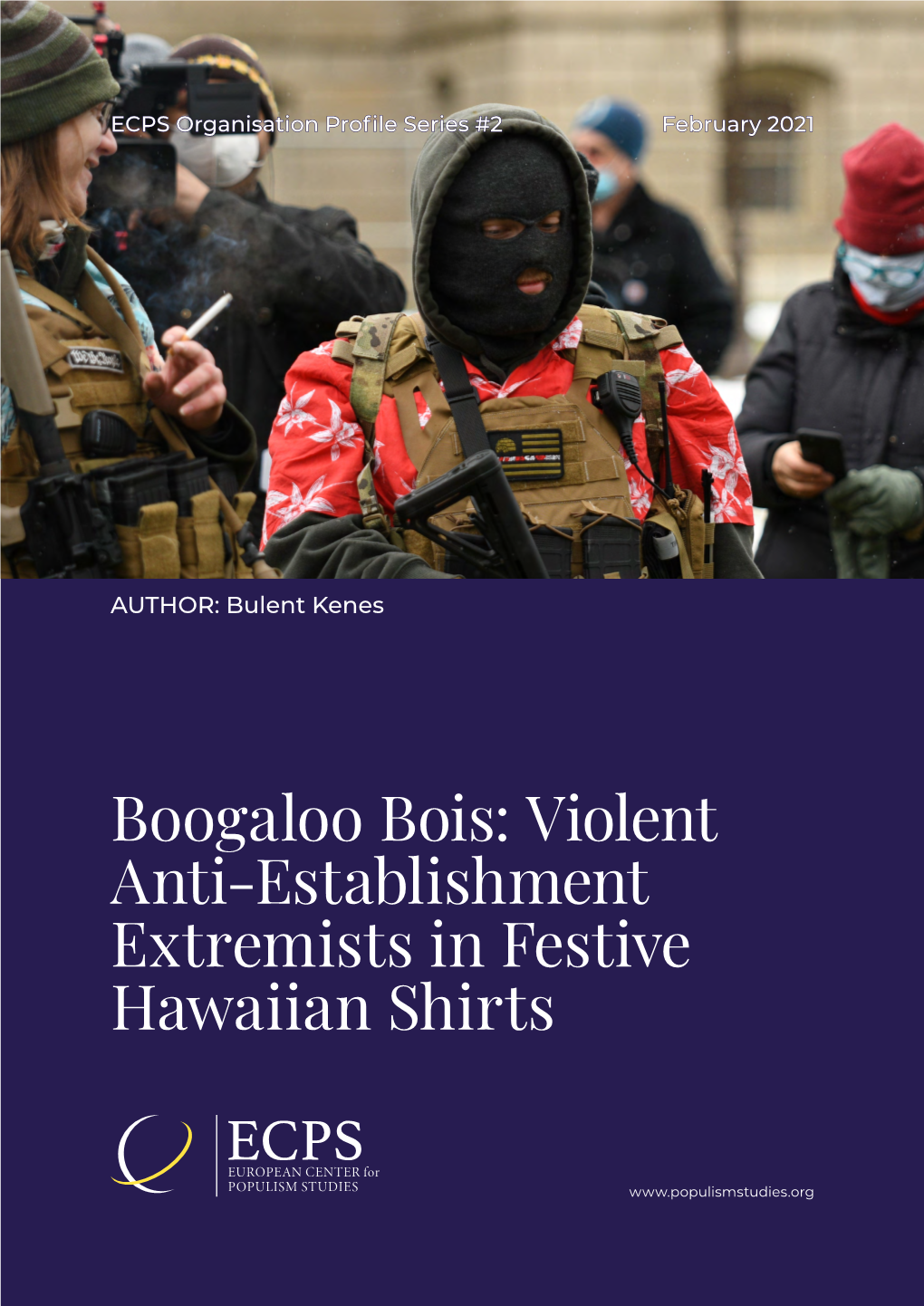 Boogaloo Bois: Violent Anti-Establishment Extremists in Festive Hawaiian Shirts