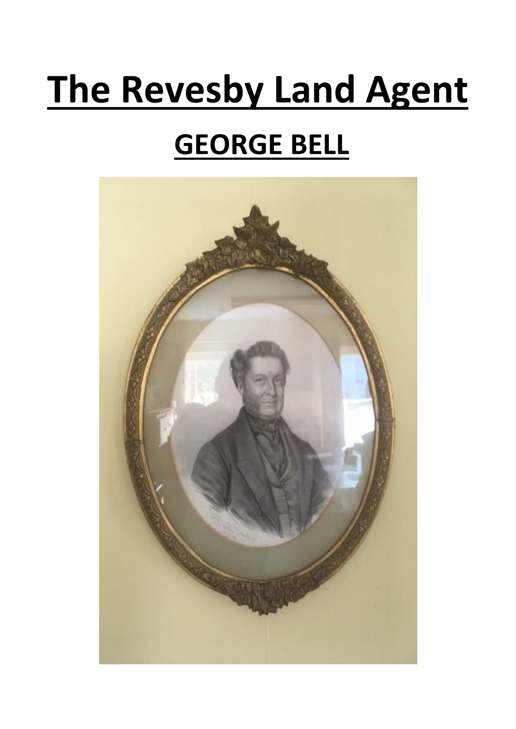 The Revesby Land Agent GEORGE BELL