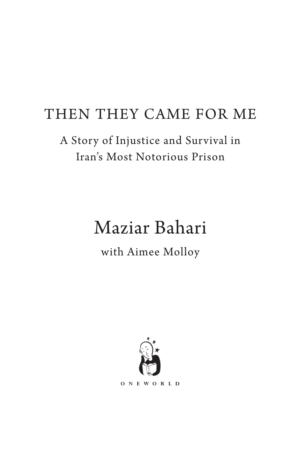 Maziar Bahari Is an Award- Winning Journalist, Documentary a Story of Injustice and Survival in Filmmaker, and Human-Rights Acti Vist