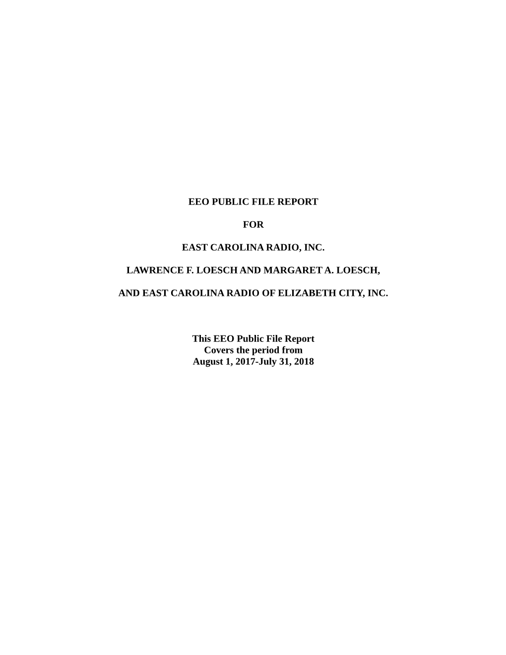 Eeo Public File Report for East Carolina Radio, Inc. Lawrence F. Loesch and Margaret A. Loesch, and East Carolina Radio of Eliza