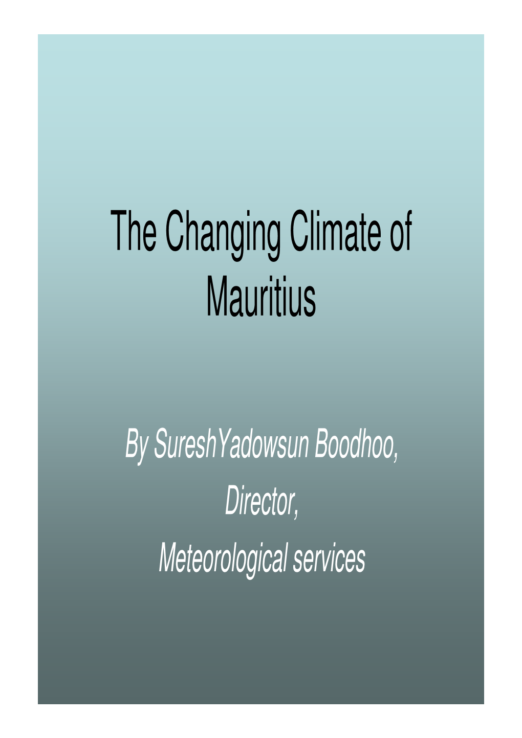 The Changing Climate of Mauritius