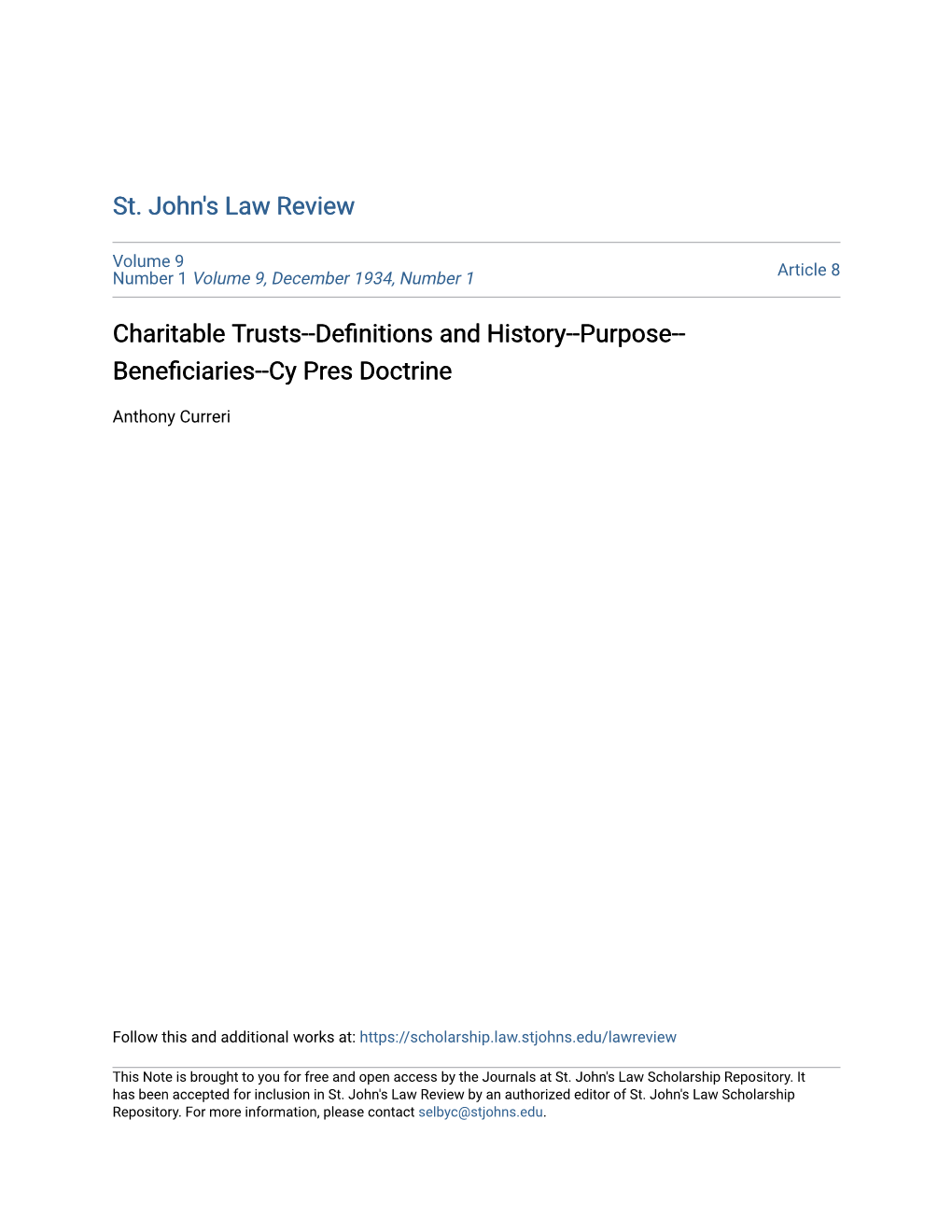 Charitable Trusts--Definitions and History--Purpose-- Beneficiaries--Cy Pres Doctrine