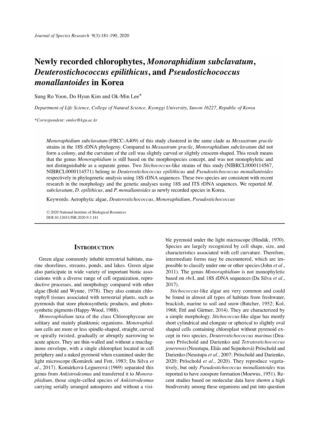 Newly Recorded Chlorophytes, Monoraphidium Subclavatum, Deuterostichococcus Epilithicus, and Pseudostichococcus Monallantoides in Korea