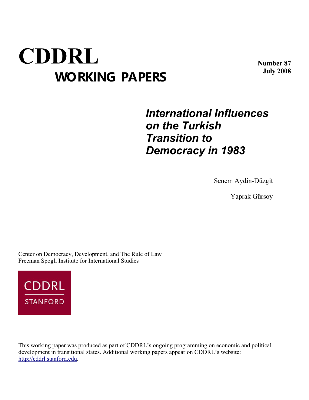 CDDRL Number 87 WORKING PAPERS July 2008