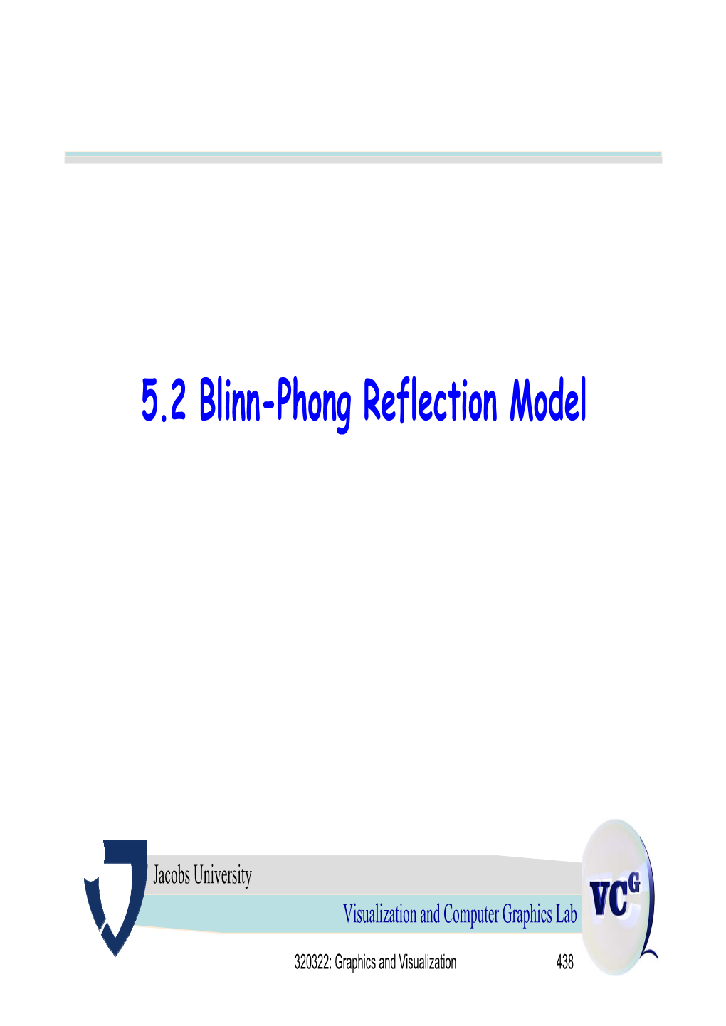 5.2 Blinn-Phong Reflection Model