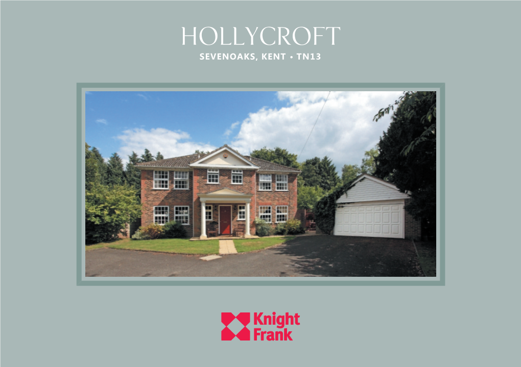 Hollycroft Sevenoaks, Kent • Tn13 Hollycroft Sevenoaks • Tn13