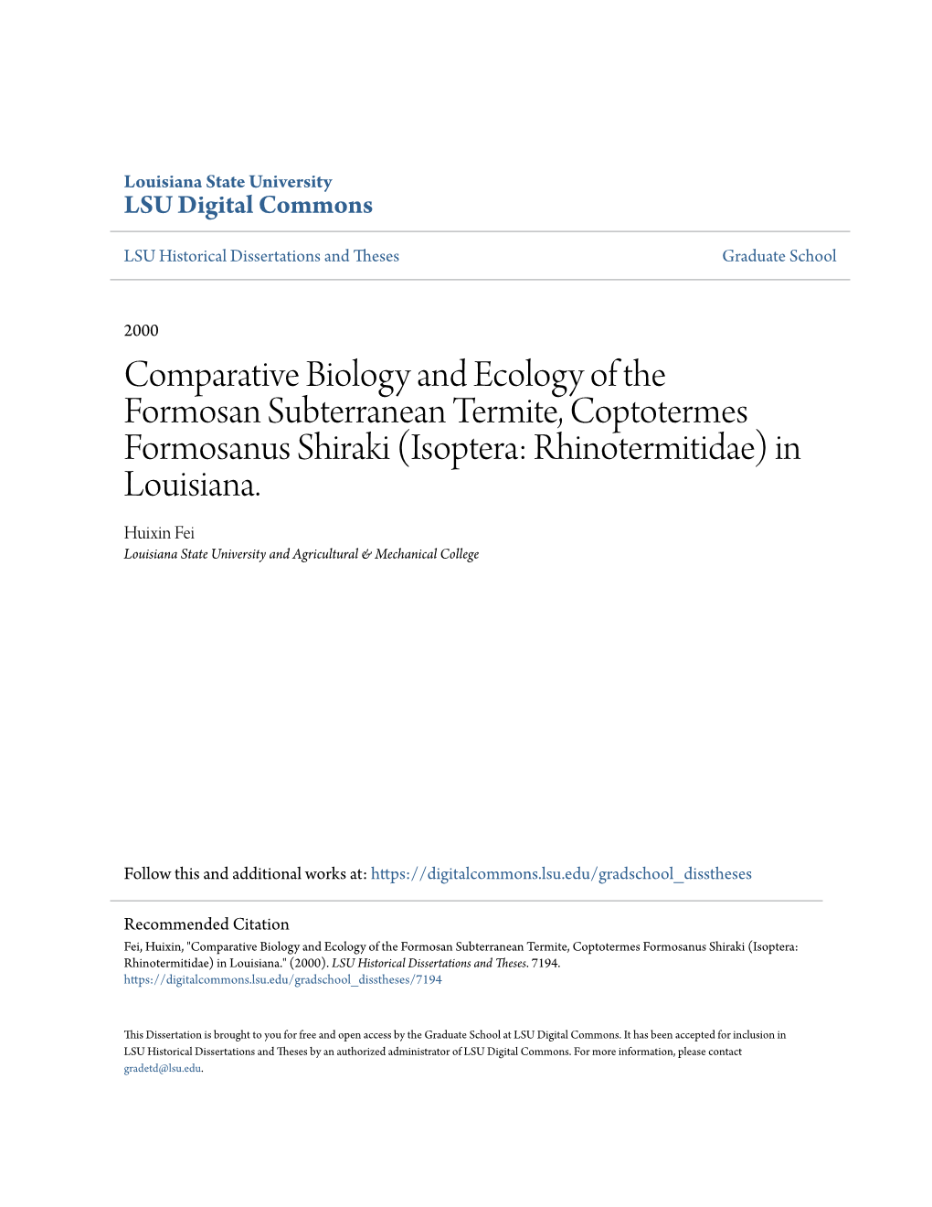 Comparative Biology and Ecology of the Formosan Subterranean Termite, Coptotermes Formosanus Shiraki (Isoptera: Rhinotermitidae) in Louisiana