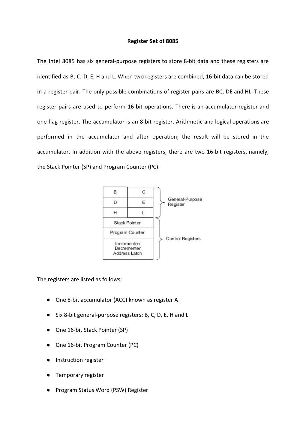 Register Set of 8085 the Intel 8085 Has Six General-Purpose Registers to Store 8-Bit Data and These Registers Are Identified As