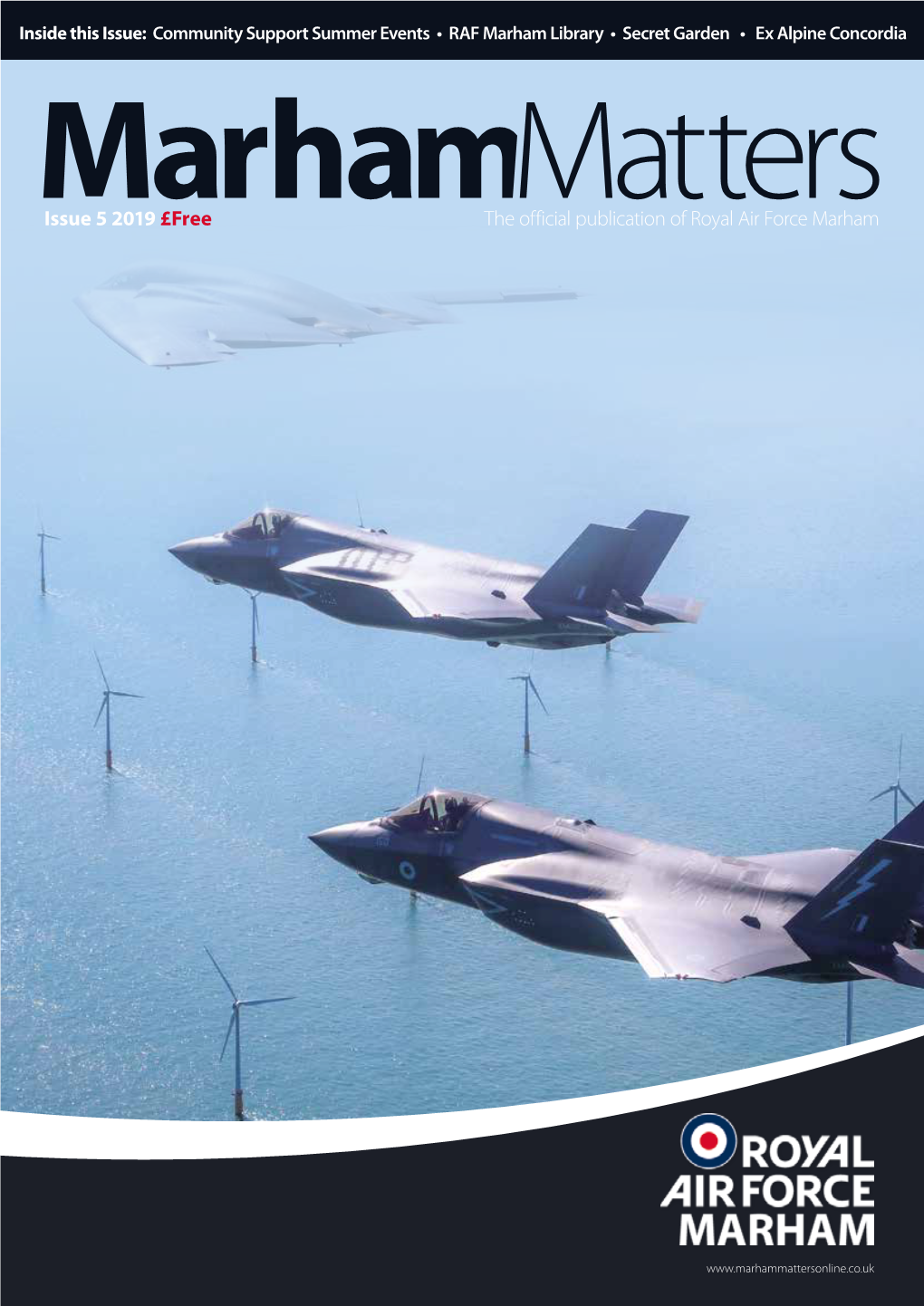 Issue 5 2019 £Free the Official Publication of Royal Air Force Marham