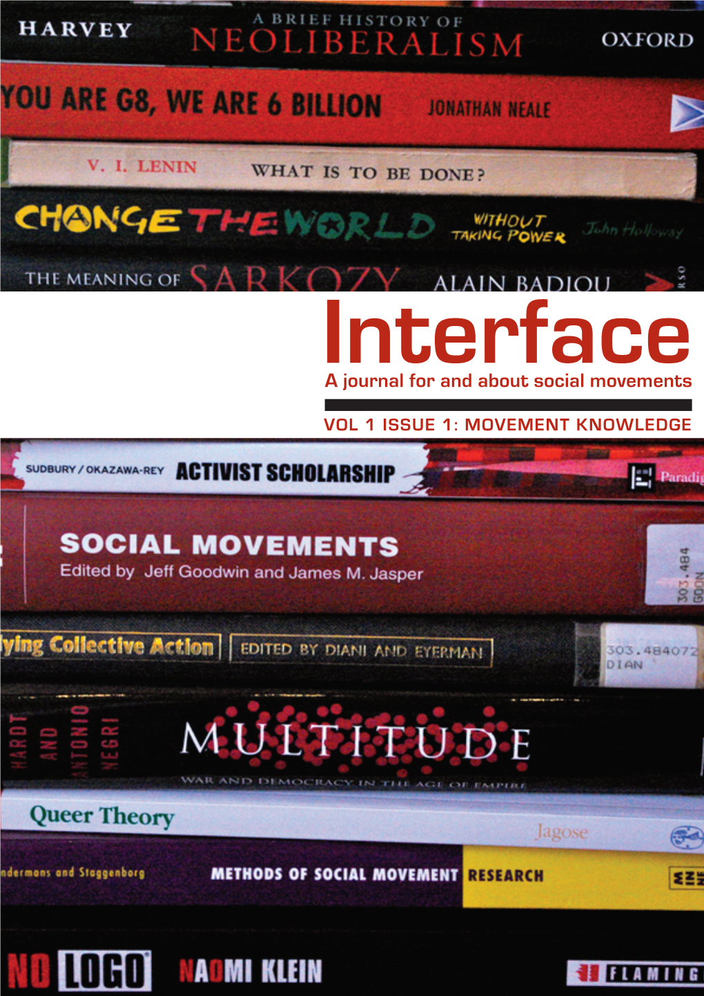 Interface: a Journal for and About Social Movements Contents List Volume 1 (1): I – Iv (January 2009)