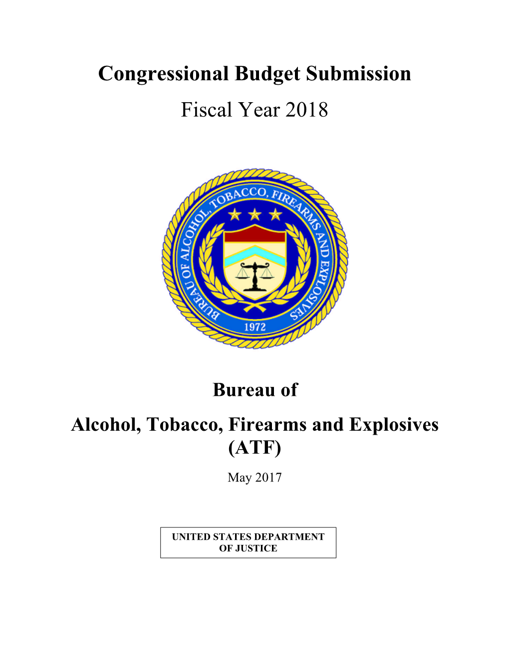 Bureau of Alcohol, Tobacco, Firearms and Explosives (ATF) May 2017