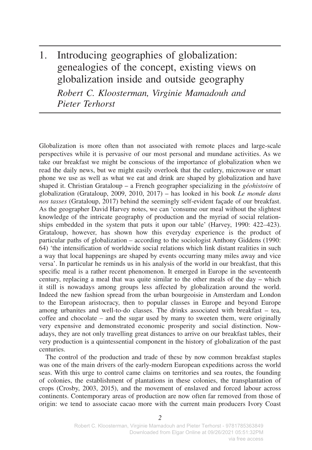 1. Introducing Geographies of Globalization: Genealogies of the Concept, Existing Views on Globalization Inside and Outside Geography Robert C