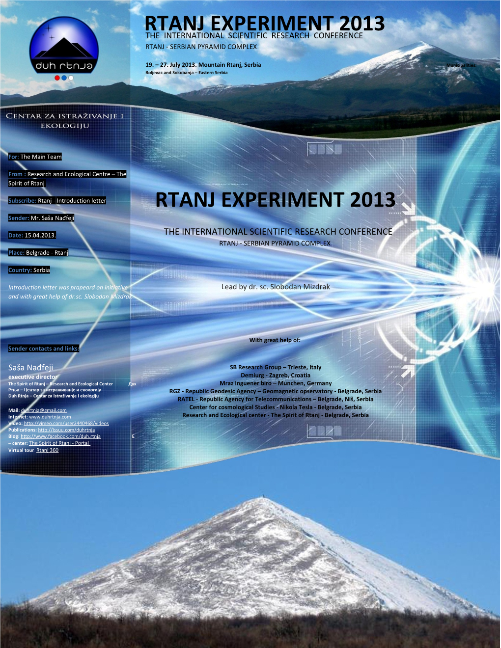 RTANJ EXPERIMENT 2013 Sender: Mr
