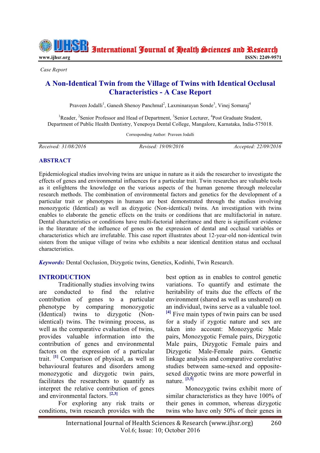 A Non-Identical Twin from the Village of Twins with Identical Occlusal Characteristics - a Case Report