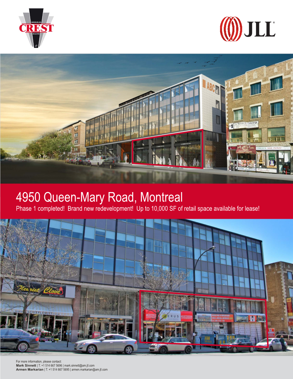 4950 Queen-Mary Road, Montreal Phase 1 Completed! Brand New Redevelopment! up to 10,000 SF of Retail Space Available for Lease!