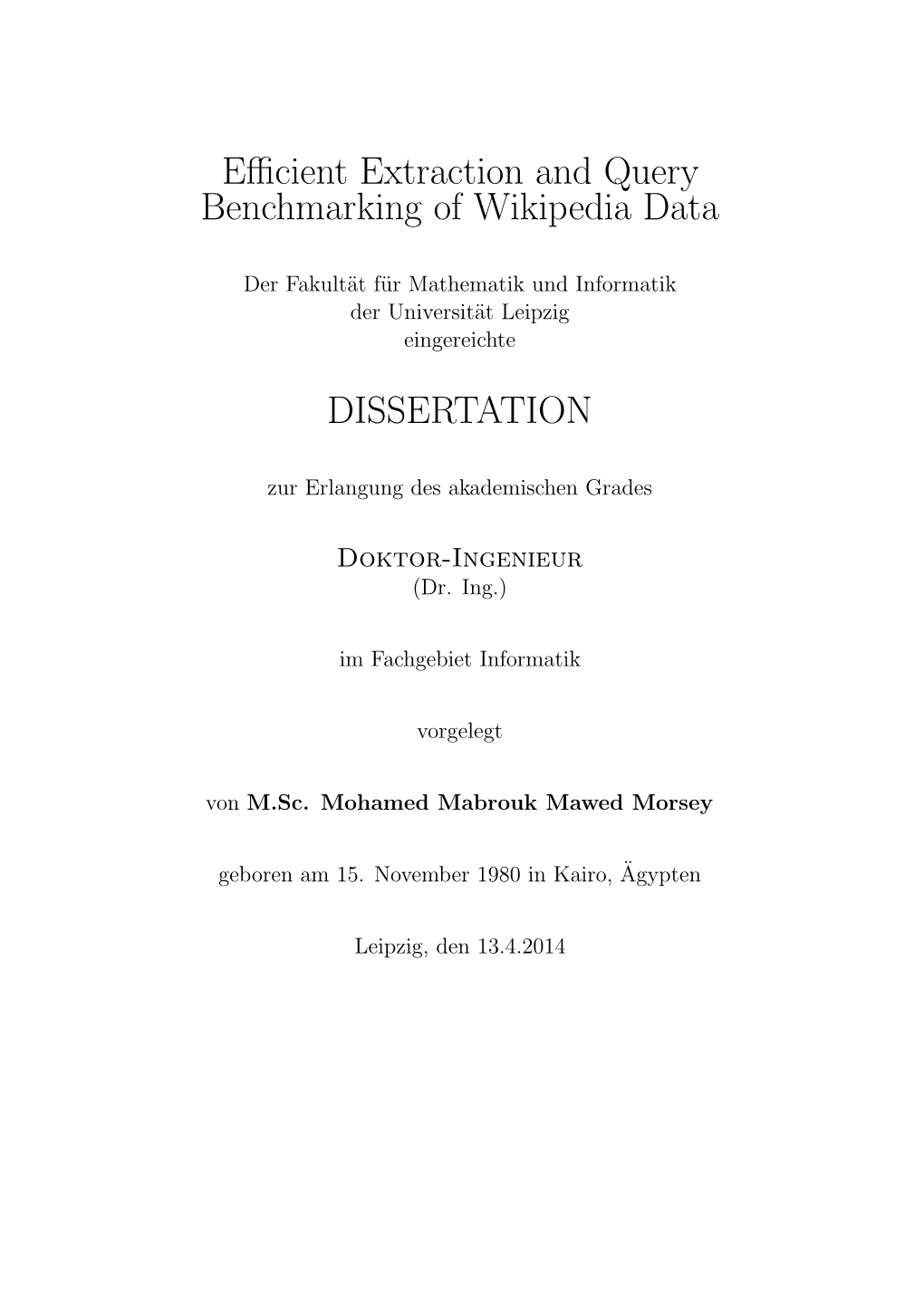 Efficient Extraction and Query Benchmarking of Wikipedia Data