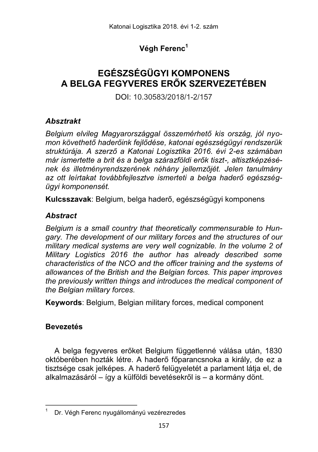 Egészségügyi Komponens a Belga Fegyveres Erők Szervezetében Doi: 10.30583/2018/1-2/157