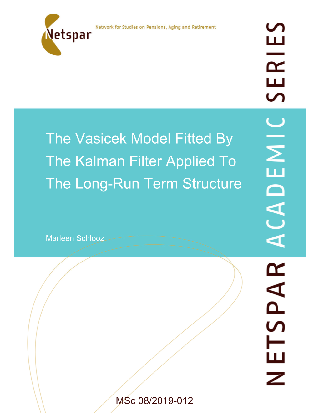 The Vasicek Model Fitted by the Kalman Filter Applied to the Long-Run Term Structure