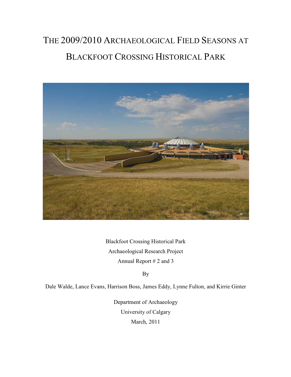 The 2009/2010 Archaeological Field Seasons at Blackfoot