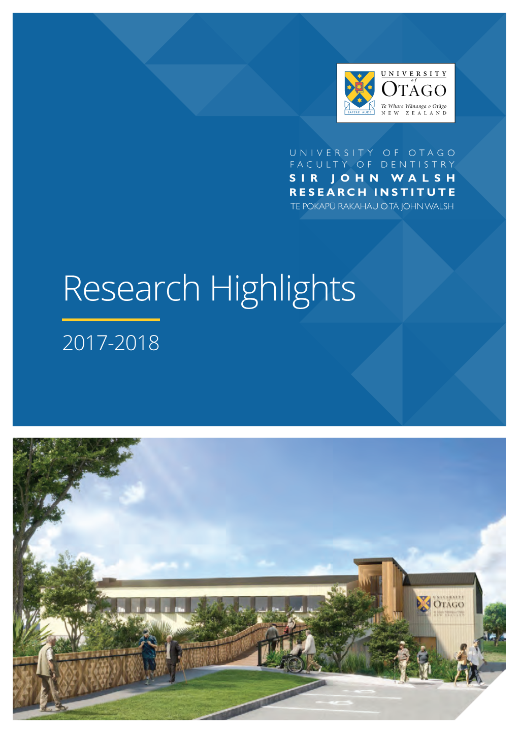 SJWRI RESEARCH HIGHLIGHTS 2017-2018 Table Ofcontents Supercinic Siteinsouth Auckland,Currentlyunderconstruction