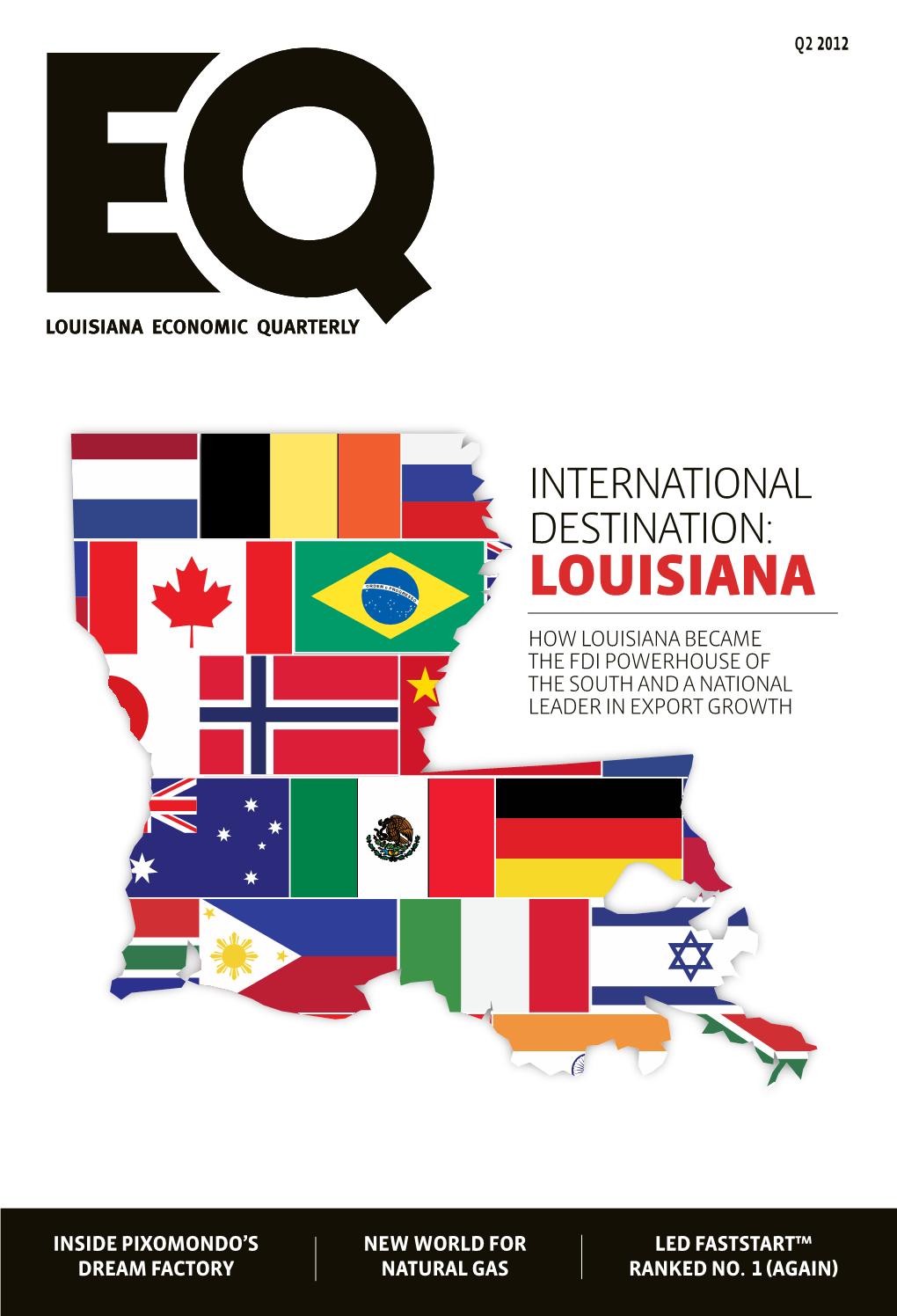 International Destination: Louisiana How Louisiana Became the Fdi Powerhouse of the South and a National Leader in Export Growth