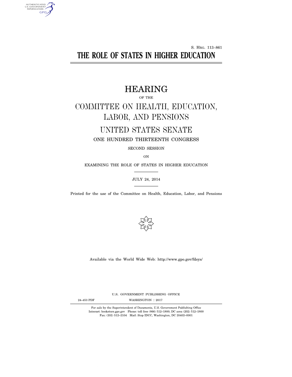 The Role of States in Higher Education Hearing Committee on Health, Education, Labor, and Pensions United States Senate