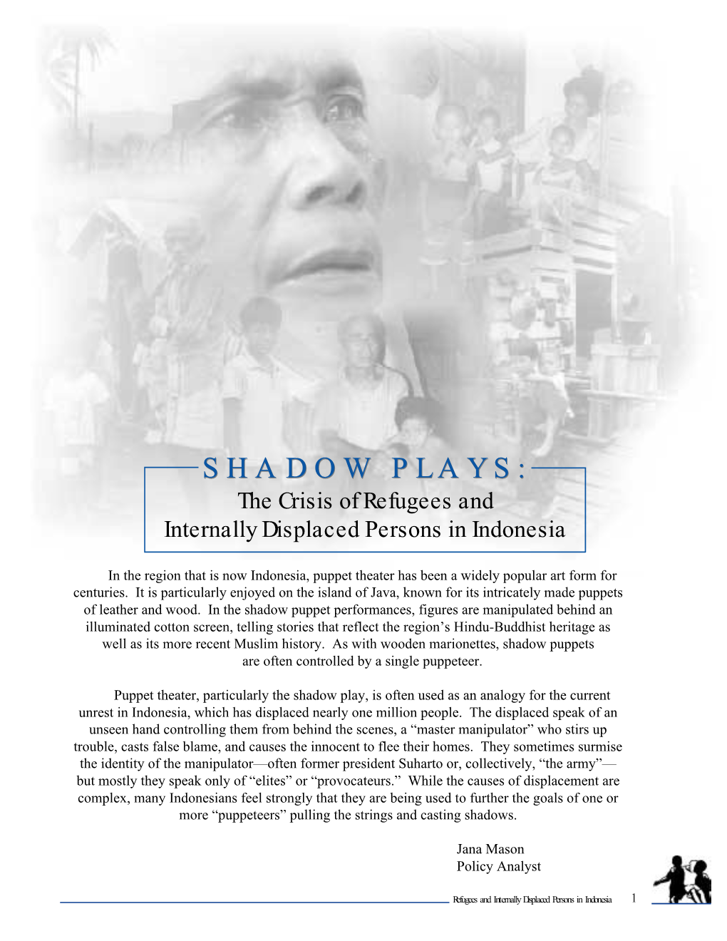 SHADOW PLAYS: the Crisis of Refugees and Internally Displaced Persons in Indonesia