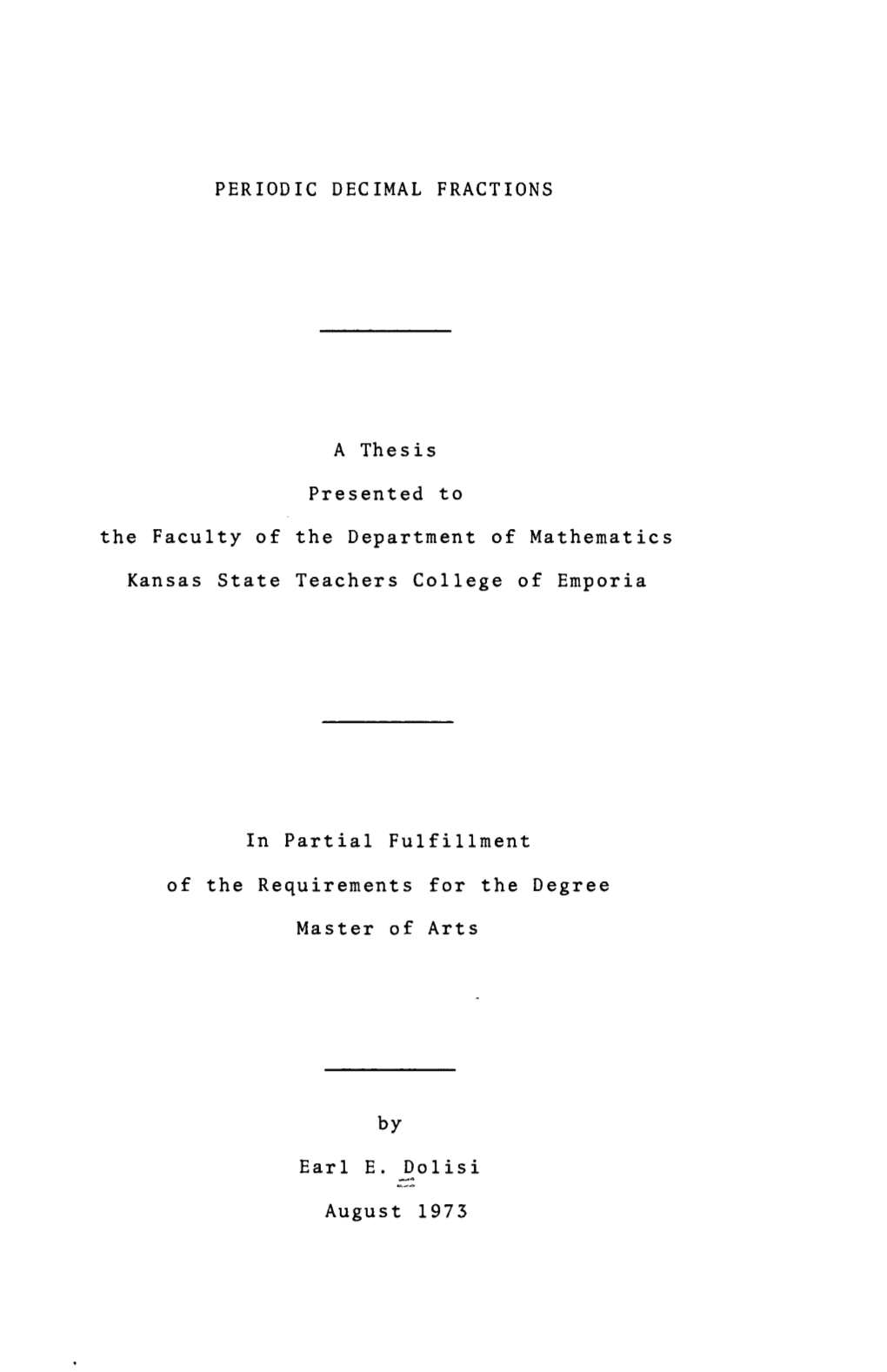 PERIODIC DECIMAL FRACTIONS a Thesis Presented to the Faculty Of